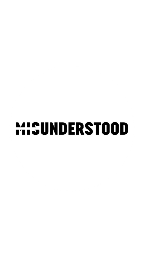 Misunderstood
